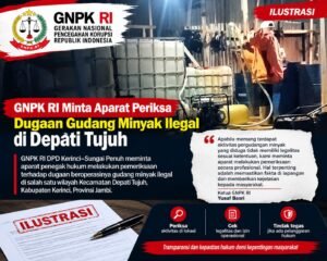 GNPK RI Minta Aparat Periksa Dugaan Gudang Minyak Ilegal di Depati Tujuh